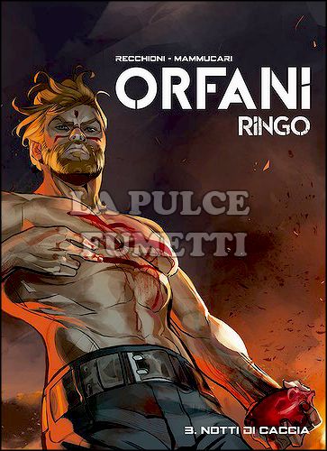 ORFANI EDIZIONE ASSOLUTA #     7 - RINGO 3: NOTTI DI CACCIA